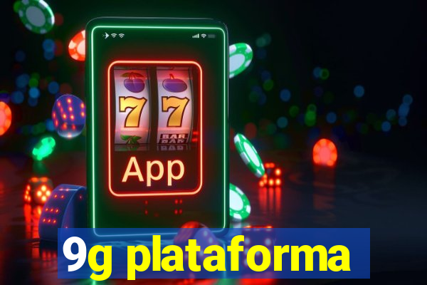 9g plataforma